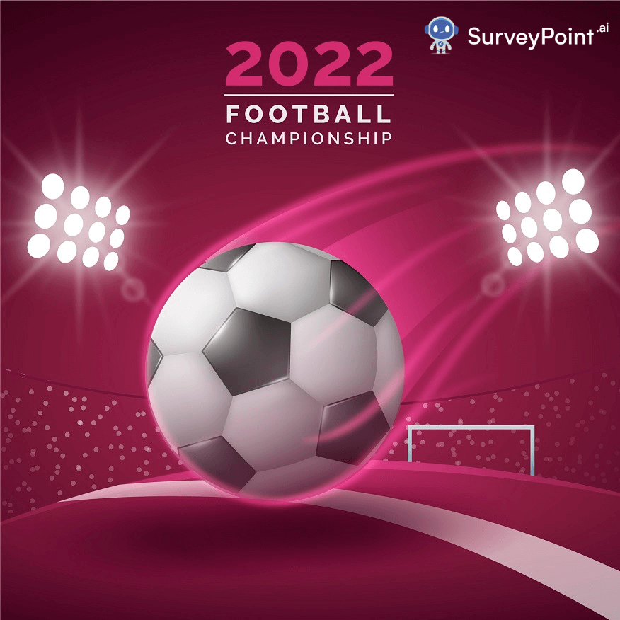 FIFA World Cup 2022: Undoubtedly the Best in History - SurveyPoint