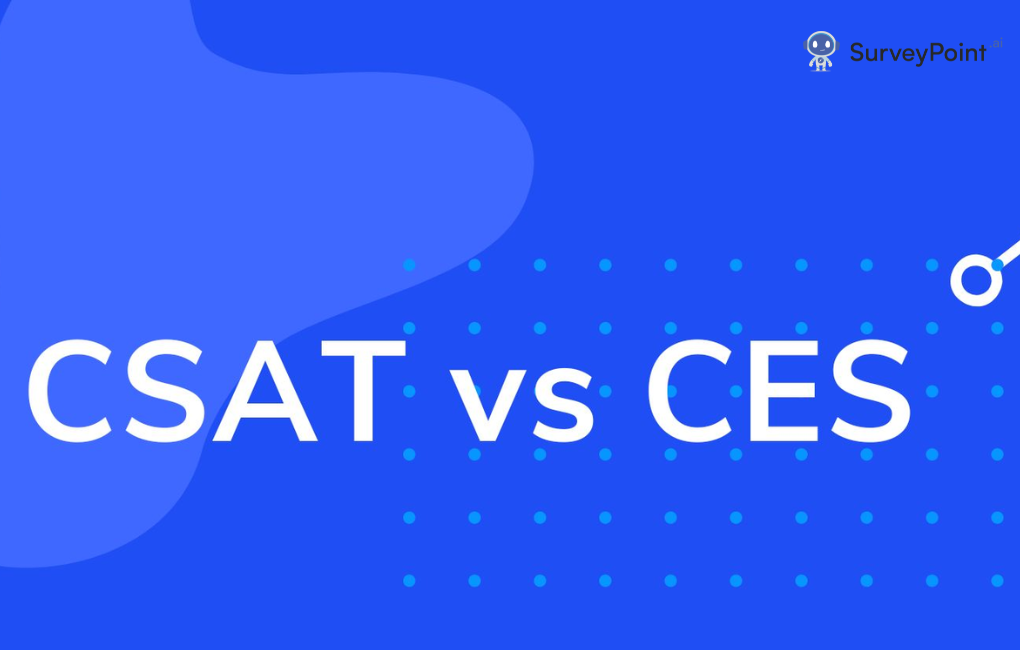 CSAT vs CES: Everything You Need To Know